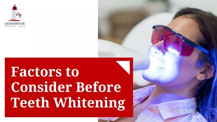 factors to consider before teeth whitening