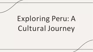 Unforgettable Peru Cultural Tours