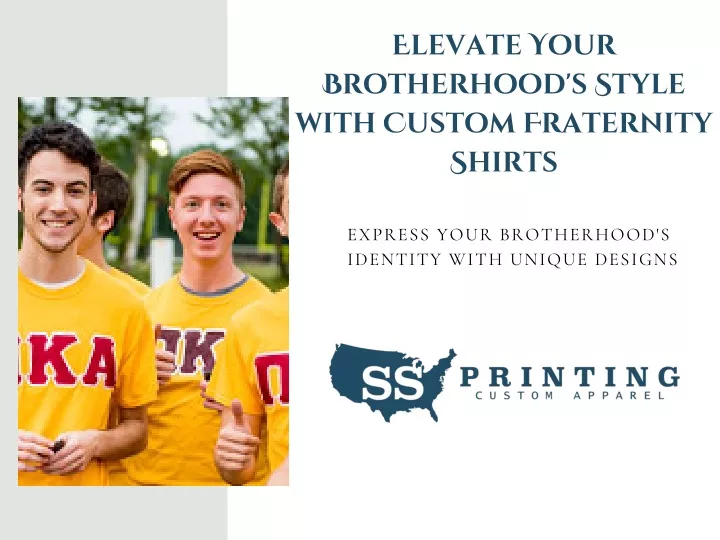 Ppt Elevate Your Brotherhood S Style With Custom Fraternity Shirts Powerpoint Presentation