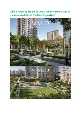 Why is VALO by Emaar at Dubai Creek Harbour one of the top-rated Dubai Off-Plan Properties.docx