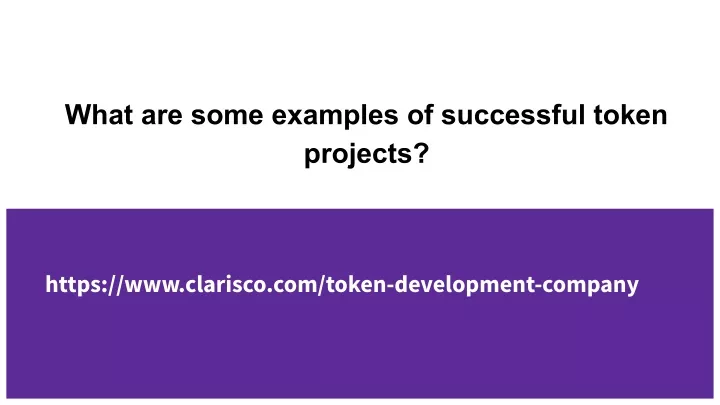 what are some examples of successful token