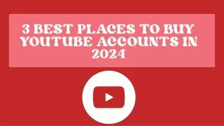 3 Best Places to Buy YouTube Accounts in 2024