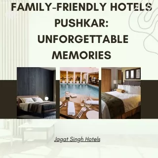 Family-Friendly Hotels Pushkar  Unforgettable Memories