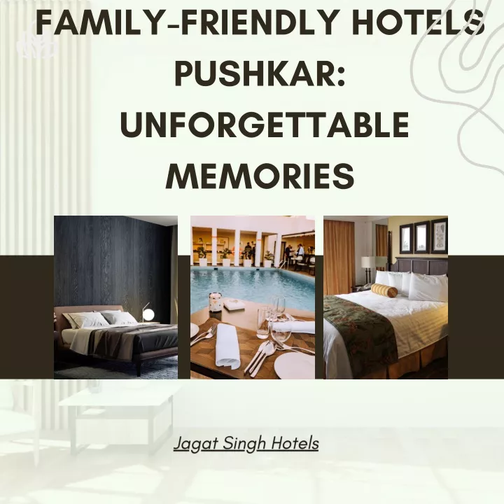 family friendly hotels pushkar unforgettable