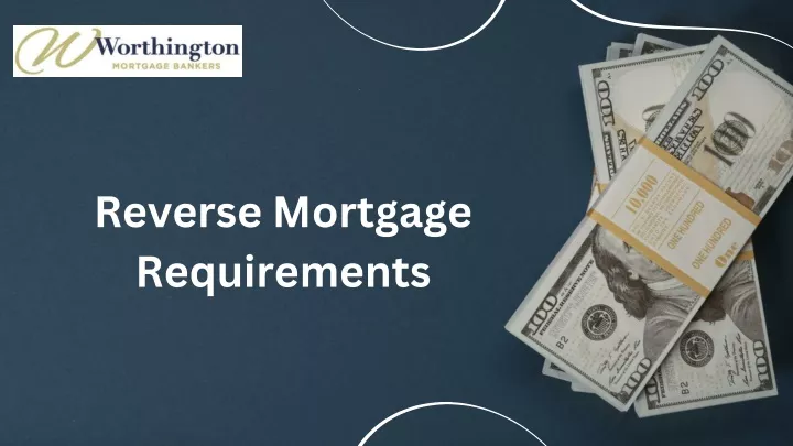 reverse mortgage requirements