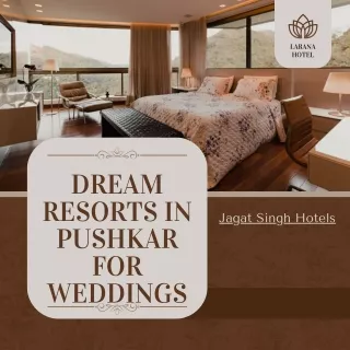 Dream Resorts in Pushkar for Weddings