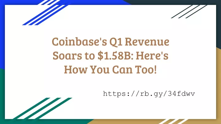 coinbase s q1 revenue soars to 1 58b here s how you can too