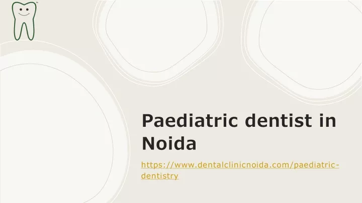 paediatric dentist in noida https