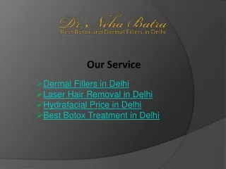 Dermal Fillers in Delhi