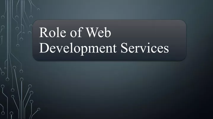 role of web development services