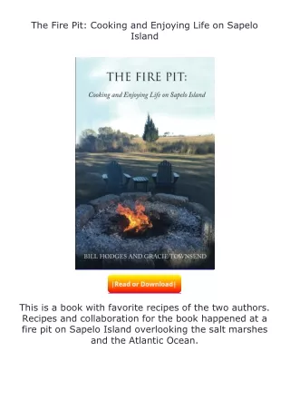 ✔️READ ❤️Online The Fire Pit: Cooking and Enjoying Life on Sapelo Island