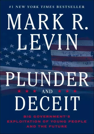 [PDF⚡READ❤ONLINE]  Plunder and Deceit: Big Government's Exploitation of Young People and the Future