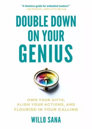 PDF_⚡ Double Down on Your Genius: Own Your Gifts, Align Your Actions, and Flourish