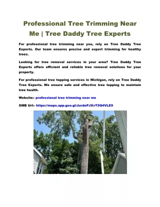Professional Tree Trimming Near Me | Tree Daddy Tree Experts