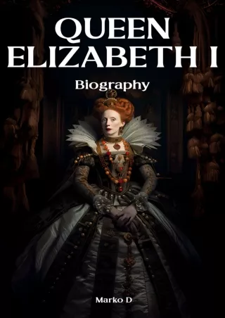 ⚡[PDF]✔ Elizabeth I: Renaissance Queen. Biography