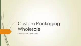 Custom Packaging Wholesale
