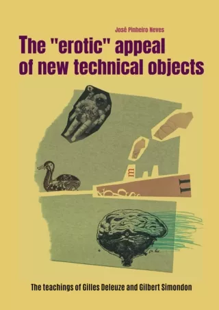 PDF/READ❤  The 'erotic' appeal of new technical objects.: The teachings of Gilles Deleuze