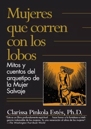 $PDF$/READ Mujeres que corren con los lobos / Women Who Run with the Wolves (Spanish