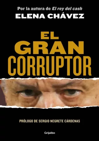 ⚡PDF ❤ El gran corruptor / The Great Corruptor (Spanish Edition)