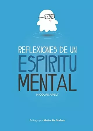 READ⚡[PDF]✔ Reflexiones de un Espíritu Mental (Spanish Edition)