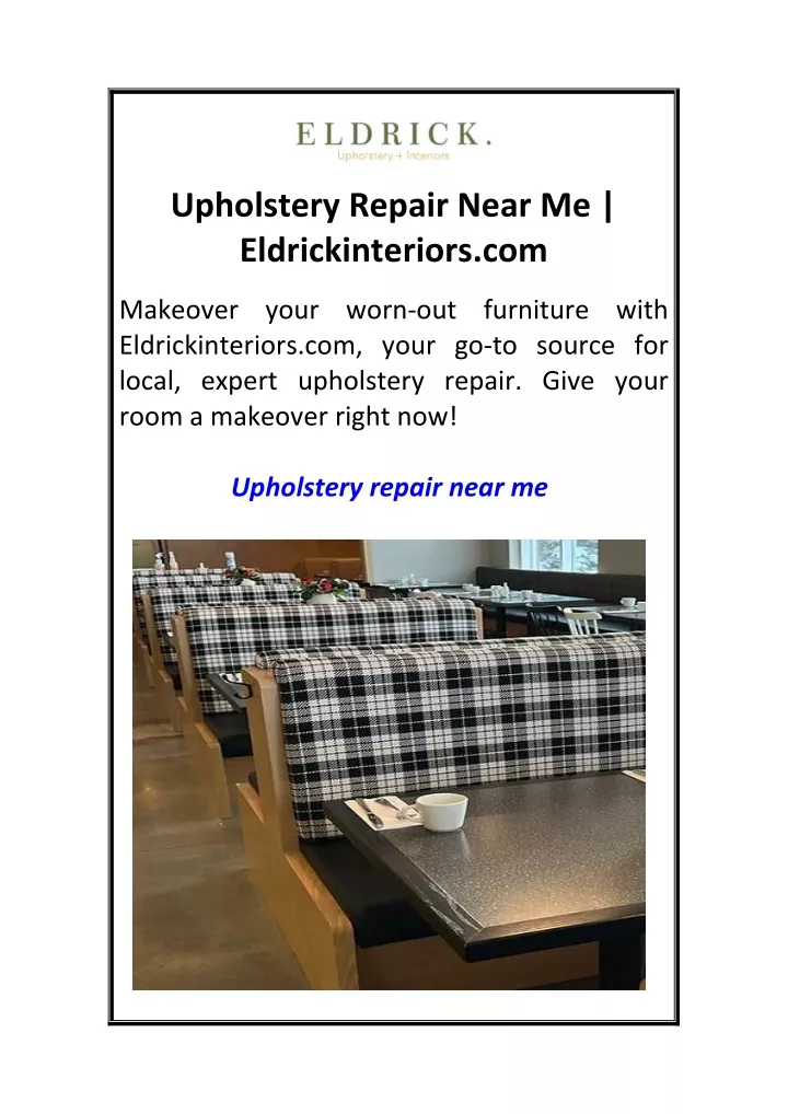 upholstery repair near me eldrickinteriors com