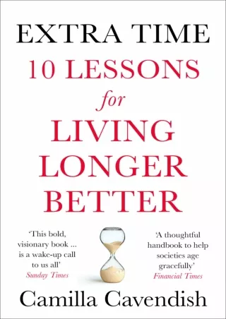 ⚡Read✔[PDF]  Extra Time: 10 Lessons for an Ageing World