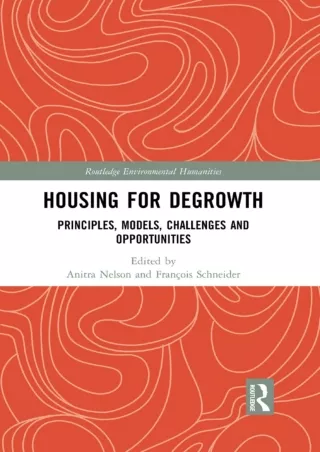⚡PDF ❤ HOUSING FOR DEGROWTH: PRINCIPLES, MODELS, CHALLENGES ANDOPPORTUNITIES
