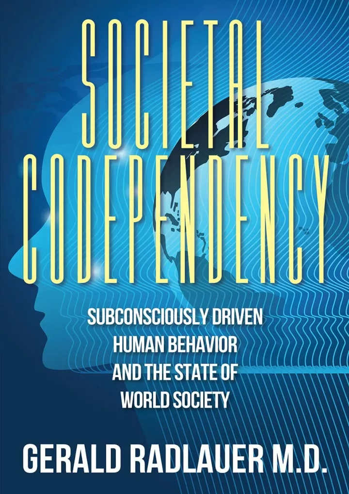 PPT - PDF_⚡ Societal Codependency: Subconsciously Driven Human Behavior ...