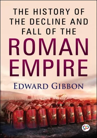 READ⚡[PDF]✔ The History of the Decline and Fall of the Roman Empire