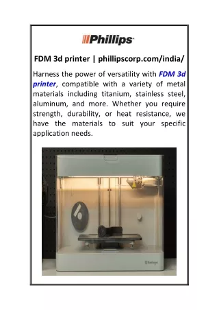 FDM 3d printer  phillipscorp.com india