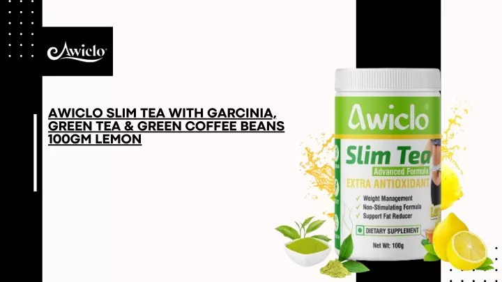 awiclo slim tea with garcinia green tea green