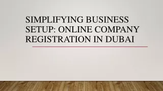 Simplifying business setup: online company registration in Dubai