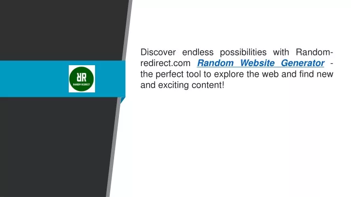 discover endless possibilities with random