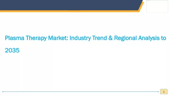 plasma therapy market industry trend regional
