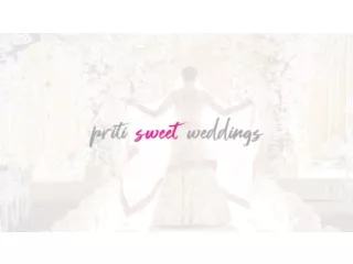 Priti Sweet Weddings: Crafting Dream Chicago Weddings from Concept to Reality