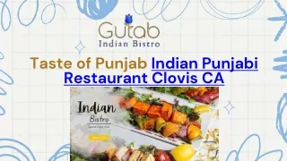 Gulab Indian Bistro: A Taste of Punjab in Clovis, CA
