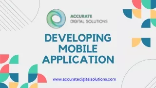 Developing Mobile Application - accuratedigitalsolutions.com