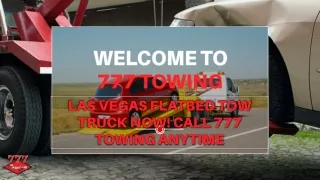 Las Vegas Flatbed Towing: 24/7 Help from 777 Towing