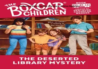❤️(download)⚡️ The Deserted Library Mystery (The Boxcar Children Mysteries)