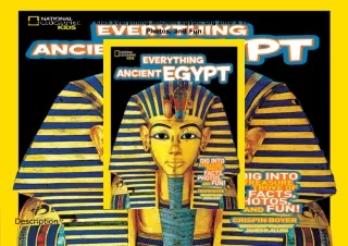[DOWNLOAD]⚡️PDF✔️ National Geographic Kids Everything Ancient Egypt: Dig Into a Treasure T