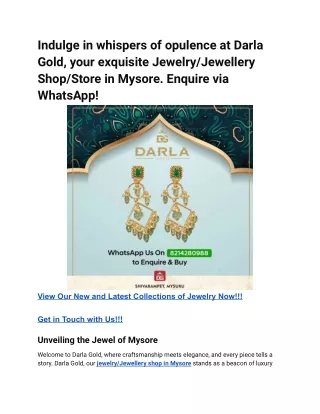 Indulge in whispers of opulence at Darla Gold, your exquisite Jewelry_Jewellery Shop_Store in Mysore
