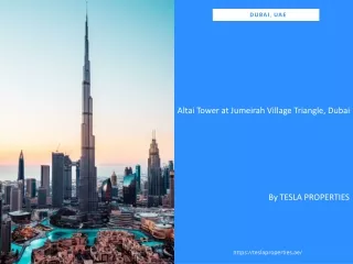 Altai Tower At JVT By Tesla Properties a Dubai Real Estate Investment Company