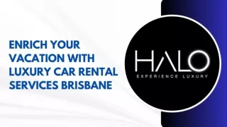 Enrich Your Vacation With Luxury Car Rental Services Brisbane