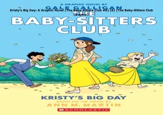 ❤download Kristy's Big Day: A Graphic Novel (The Baby-Sitters Club #6) (6) (The