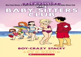 ❤pdf Boy-Crazy Stacey: A Graphic Novel (The Baby-Sitters Club #7) (The Baby-Sitters