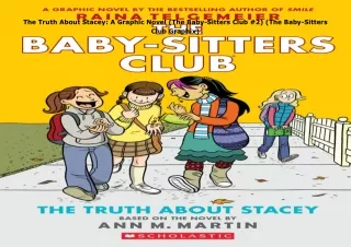 [DOWNLOAD]⚡️PDF✔️ The Truth About Stacey: A Graphic Novel (The Baby-Sitters Club #2) (The