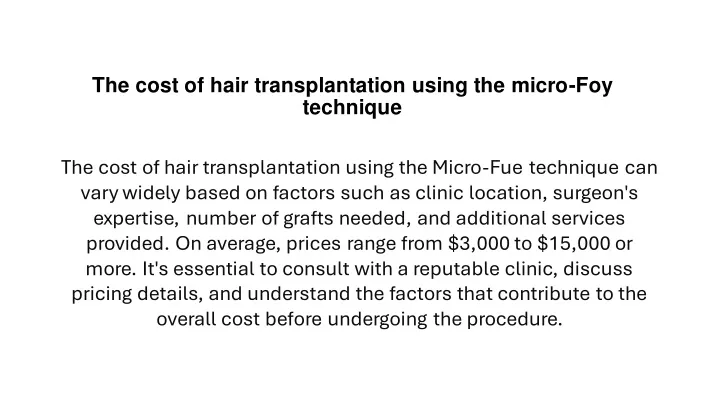the cost of hair transplantation using the micro