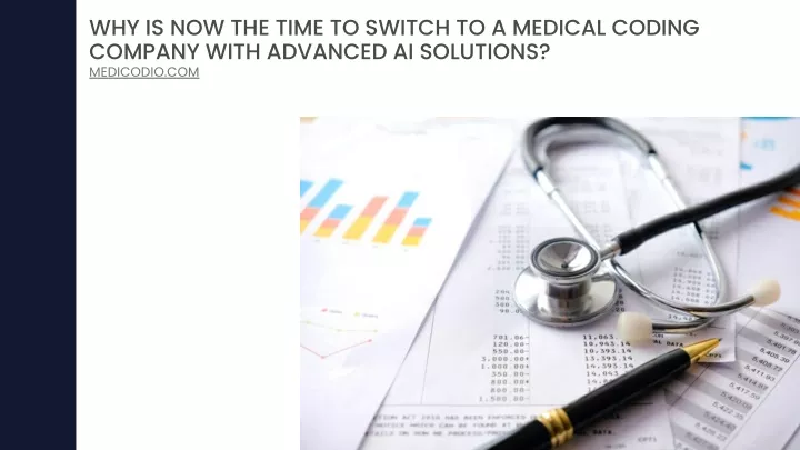why is now the time to switch to a medical coding