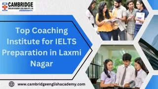 Top Coaching Institute for IELTS Preparation in Laxmi Nagar