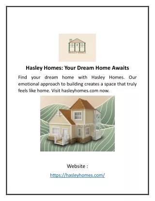 Hasley Homes: Your Dream Home Awaits